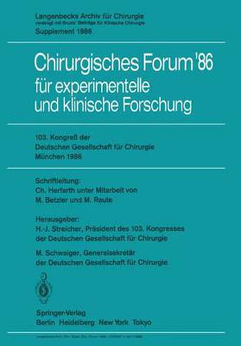 103. Kongress der Deutschen Gesellschaft fur Chirurgie Munchen, 23.-26. April 1986