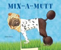 Cover image for Mix-a-Mutt