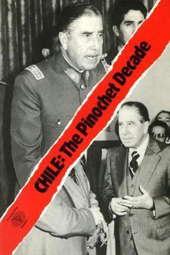 Cover image for Chile: The Pinochet Decade: The Rise and Fall of the Chicago Boys