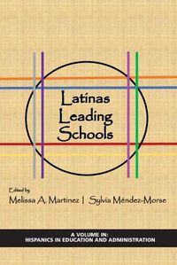 Cover image for Latinas Leading Schools