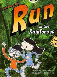 Cover image for Bug Club Independent Fiction Year Two Turquoise A Adventure Kids: Run in the Rainforest