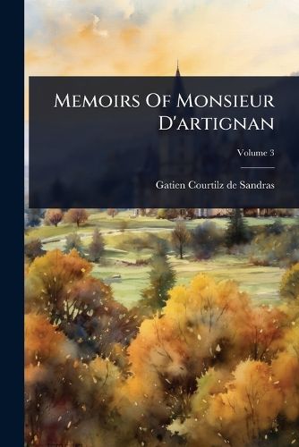 Cover image for Memoirs Of Monsieur D'artignan