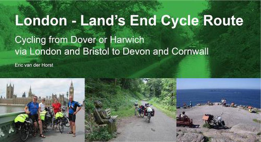 Cover image for London - Land's End Cycle Route: Cycling from Dover or Harwich via London and Bristol to Devon and Cornwall