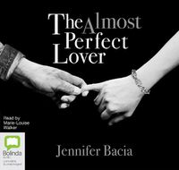 Cover image for The Almost Perfect Lover: (reissue of A Moment in Time)