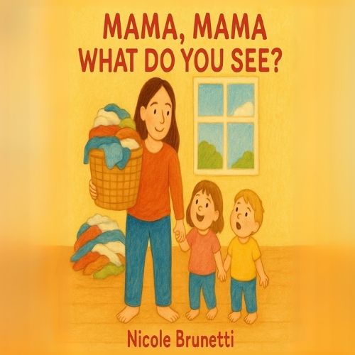 Cover image for Mama, Mama What Do You See?