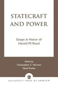 Cover image for Statecraft and Power: Essays in Honor of Harold W. Rood