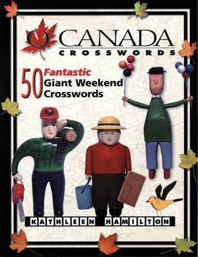 Cover image for O Canada Crosswords Book 5: 50 Fantastic Giant Weekend Crosswords