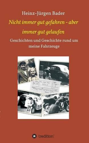 Cover image for Nicht immer gut gefahren - aber immer gut gelaufen