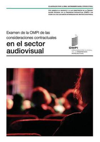 Cover image for Examen de la OMPI de las consideraciones contractuales en el sector audiovisual