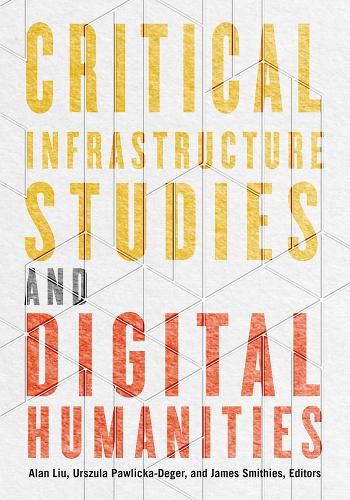 Cover image for Critical Infrastructure Studies and Digital Humanities