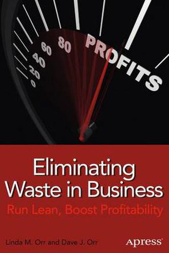 Cover image for Eliminating Waste in Business: Run Lean, Boost Profitability