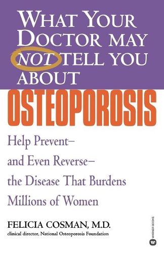 Cover image for What Your Dr...Osteoporosis