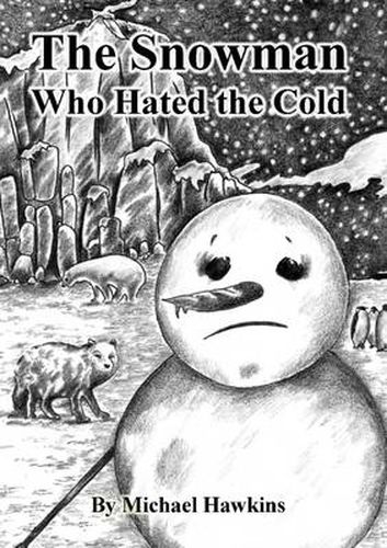 Cover image for The Snowman Who Hated the Cold