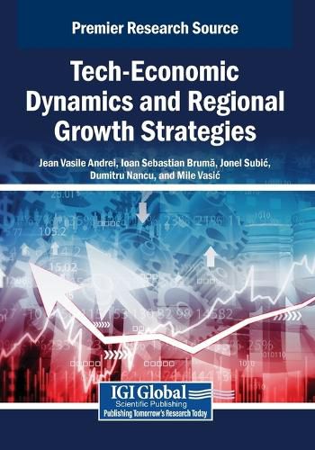 Cover image for Tech-Economic Dynamics and Regional Growth Strategies