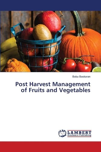 Cover image for Post Harvest Management of Fruits and Vegetables