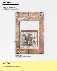 Cover image for Vienna: The End of Housing (as a Typology)