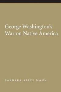 Cover image for George Washington's War on Native America