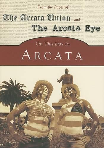 Cover image for On This Day in Arcata