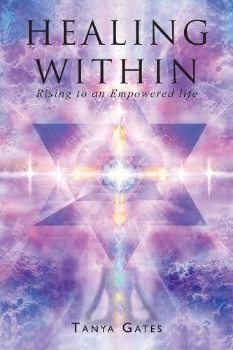Cover image for Healing Within: Rising to an Empowered life