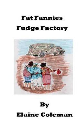 Cover image for Fat Fannies Fudge Factory