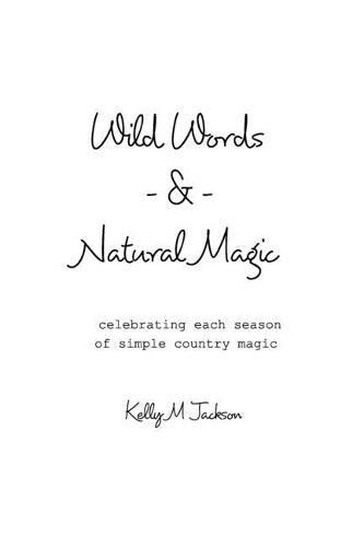Wild Words and Natural Magic