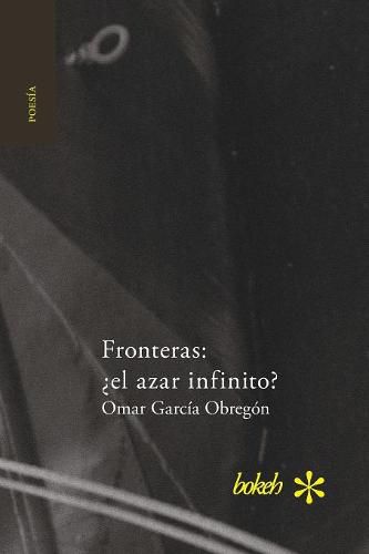 Cover image for Fronteras: ?el azar infinito?