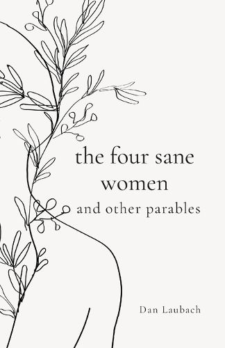 Cover image for The Four Sane Women and Other Parables