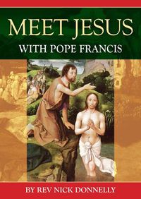 Cover image for Meet Jesus with Pope Francis