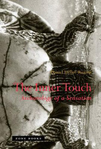 The Inner Touch: Archaeology of a Sensation