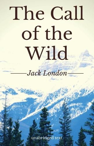 Cover image for The Call of the Wild: A short adventure novel by Jack London (unabridged edition)