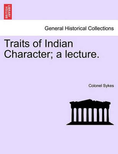 Cover image for Traits of Indian Character; A Lecture.
