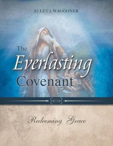 Cover image for The Everlasting Covenant: Redeeming Grace