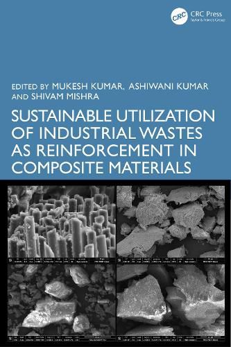 Cover image for Sustainable Utilization of Industrial Wastes as Reinforcement in Composite Materials
