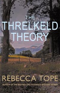 Cover image for The Threlkeld Theory: A murder mystery in the heart of the English countryside