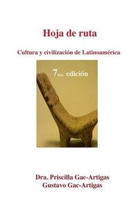 Cover image for Hoja de Ruta. Cultura y Civilizacion de Latinoamerica