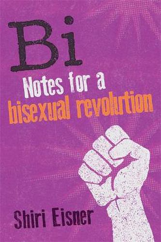 Cover image for Bi: Notes for a Bisexual Revolution