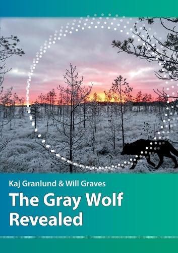 Cover image for The Gray Wolf Revealed