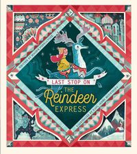 Cover image for Last Stop on the Reindeer Express