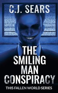 Cover image for The Smiling Man Conspiracy