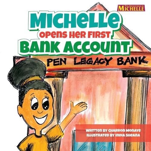 Michelle Opens Her First Bank Account