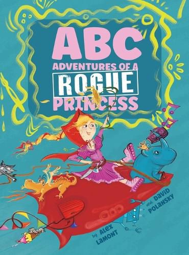 ABC Adventures of a Rogue Princess