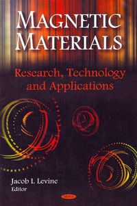 Cover image for Magnetic Materials: Research, Technology & Applications