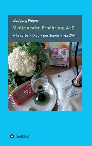 Cover image for Medizinische Ernahrung A - Z