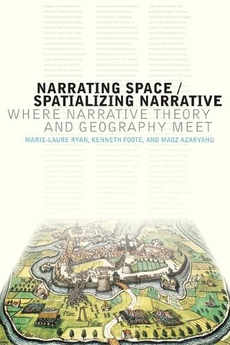 Cover image for Narrating Space / Spatializing Narrative: Where Narrative Theory and Geography Meet