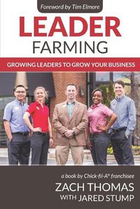 Cover image for Leader Farming: Growing Leaders to Grow Your Business