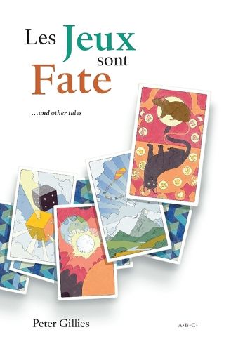 Cover image for Les Jeux sont Fate ...and other tales