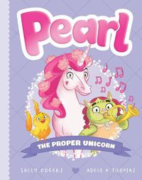 Cover image for The Proper Unicorn (Pearl #3)