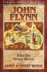 Cover image for John Flynn: Into the Never Never