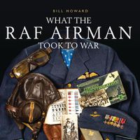 Cover image for What the RAF Airman Took to War