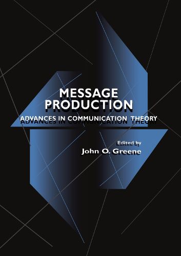 Cover image for Message Production: Advances in Communication Theory